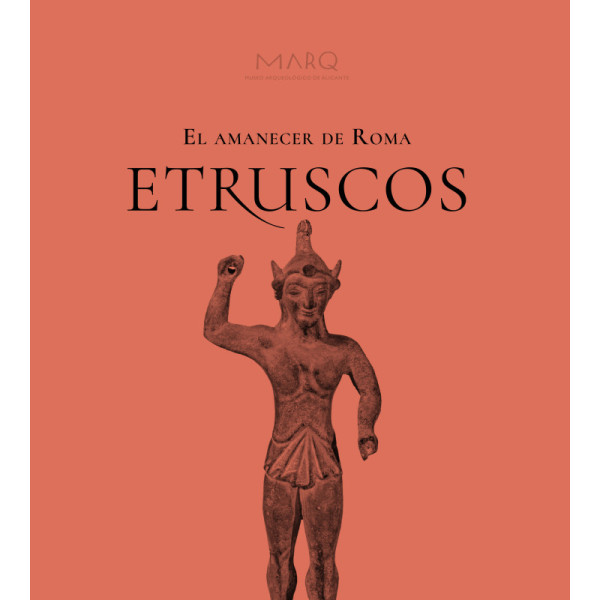 Etruscos El Amanecer de Roma