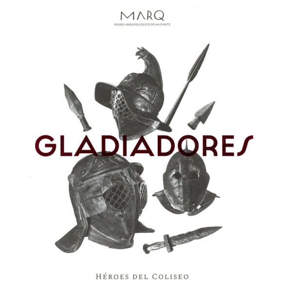 Gladiadores Héroes del Coliseo